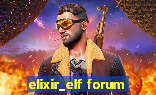 elixir_elf forum